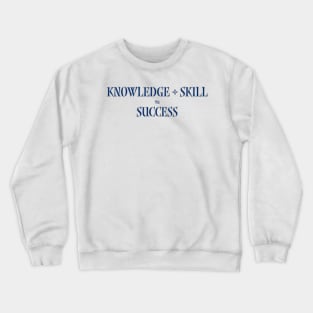 Success T-Shirt Crewneck Sweatshirt